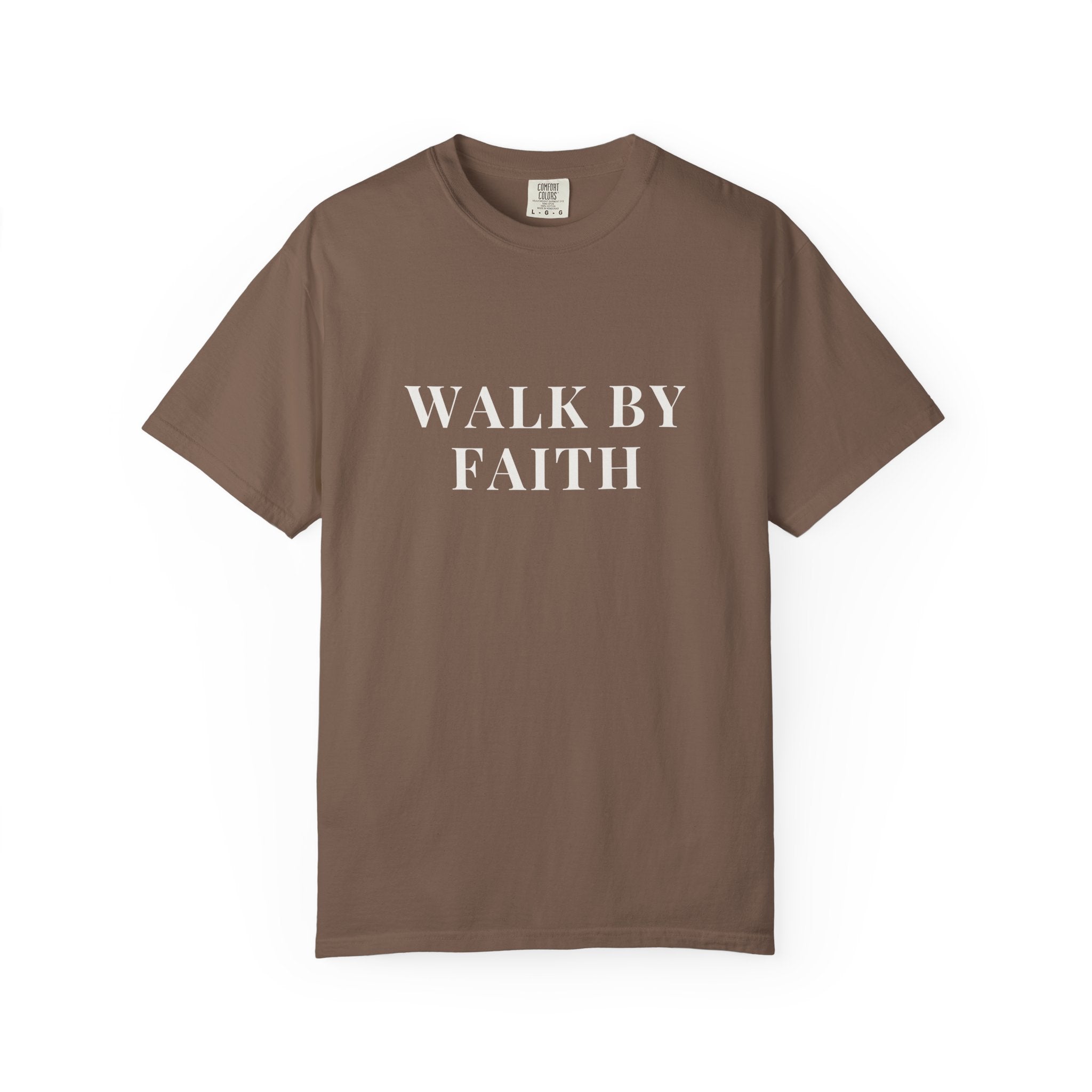 WALK BY FAITH — Christian T-Shirt