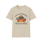 I'm Just a Little Shell-fish I Need Jesus and the Beach - T-Shirt