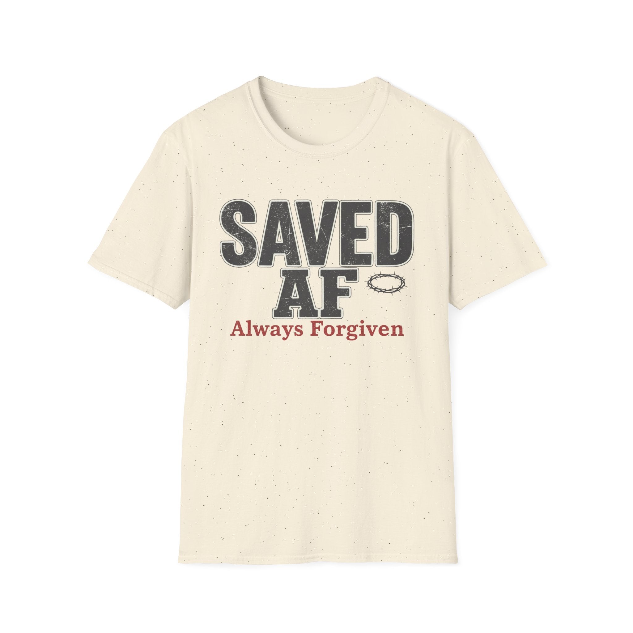 Saved AF Always Forgiven - T-Shirt
