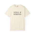 STILL & STRONG — Christian T-Shirt