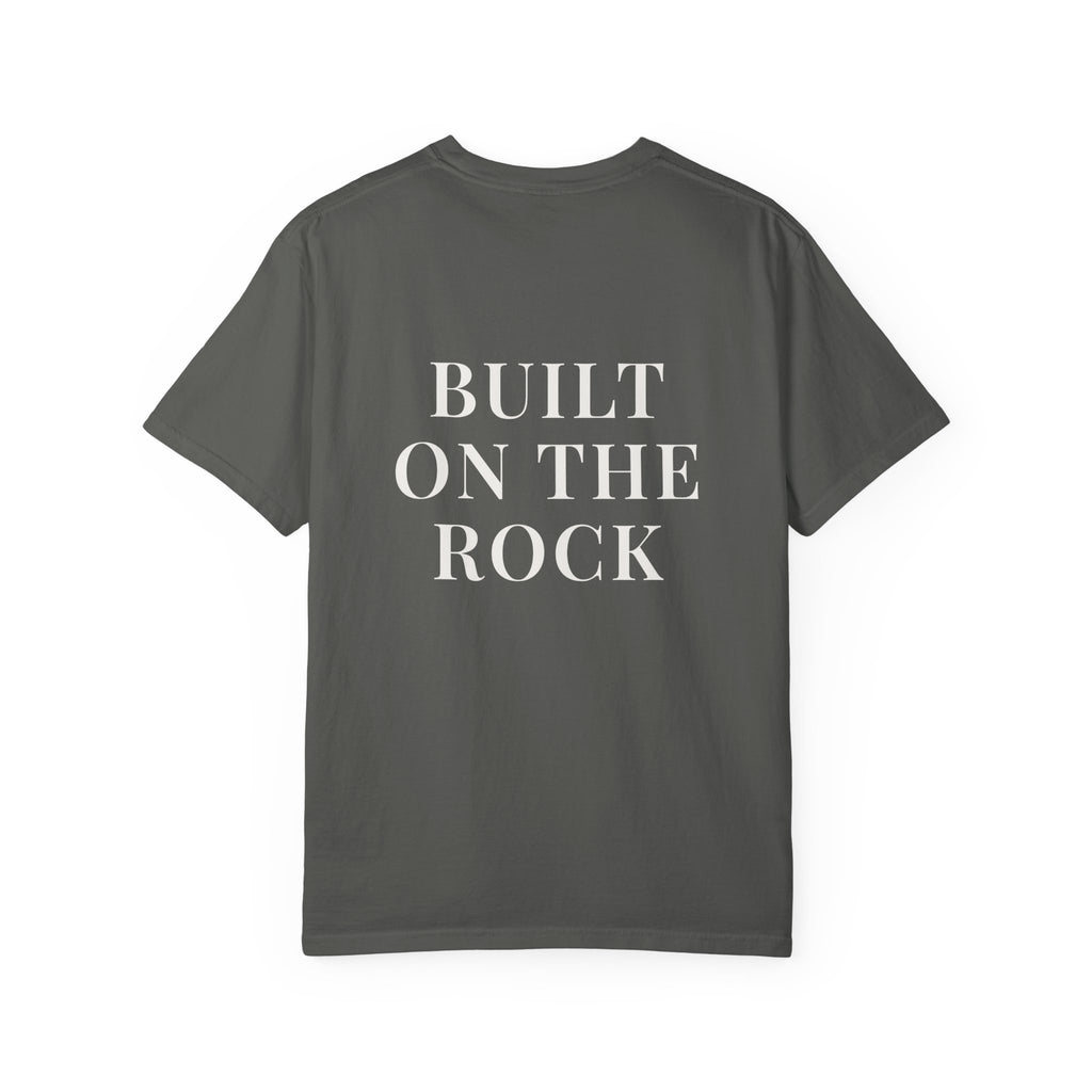 BUILT ON THE ROCK — Back Print Christian T-Shirt