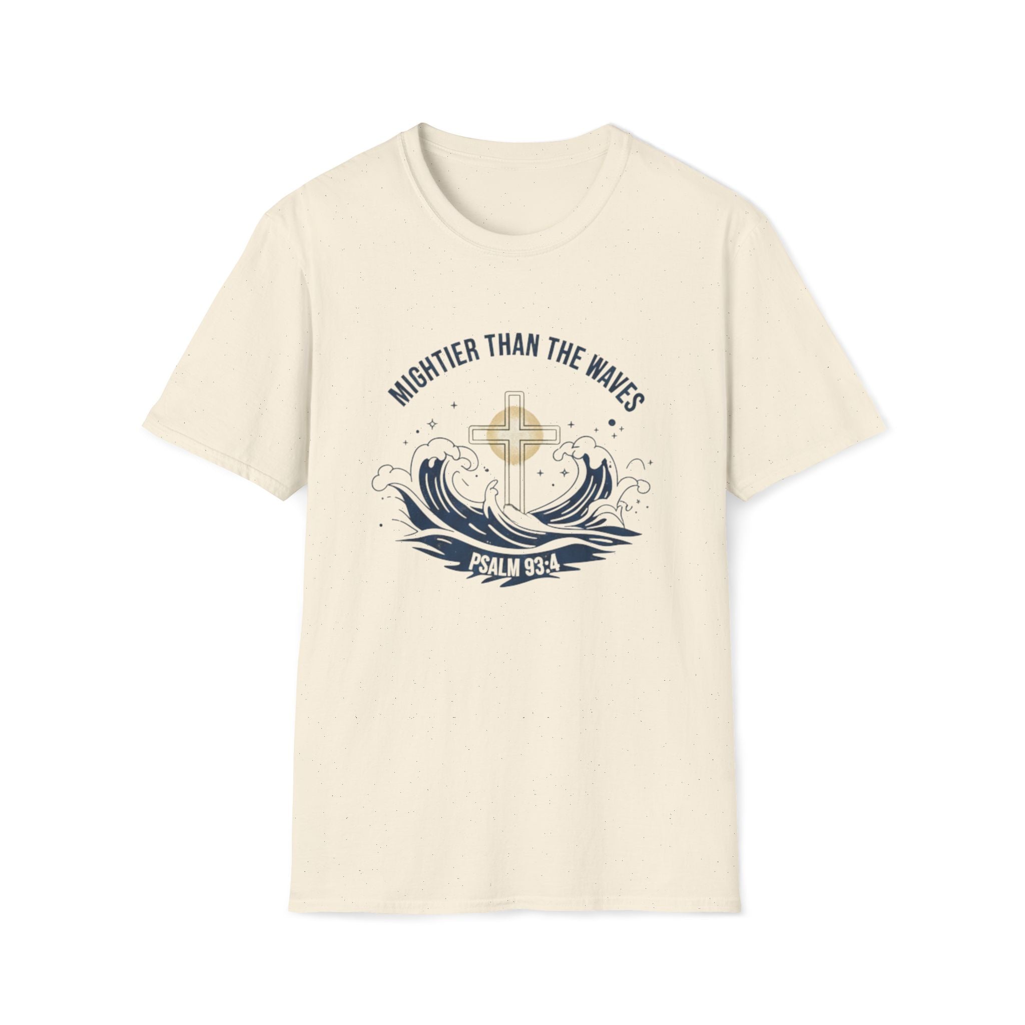 Mightier Than the Waves Psalm 93:4 Faith Waves T-Shirt