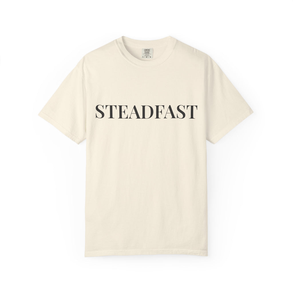 STEADFAST — Christian T-Shirt