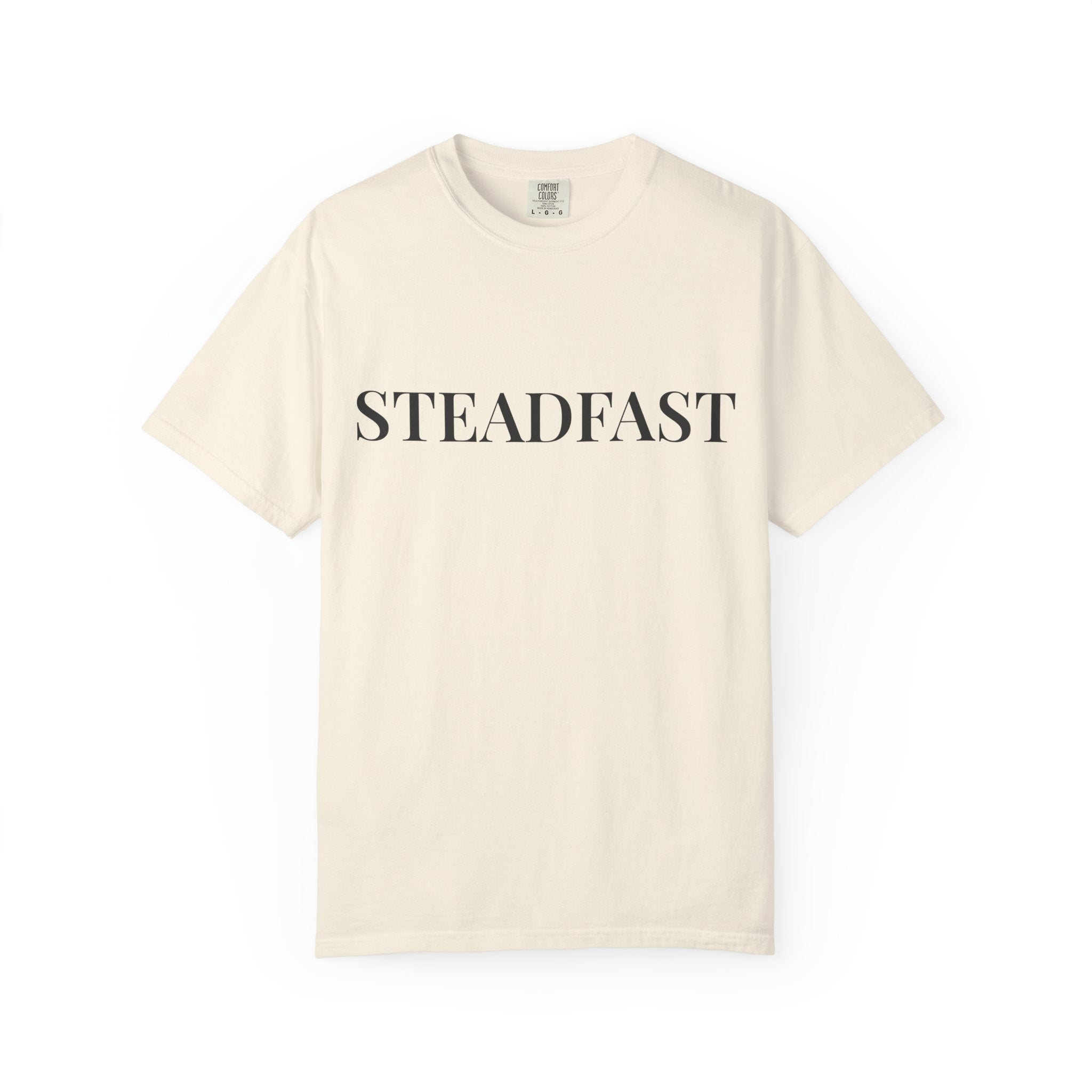 STEADFAST — Christian T-Shirt