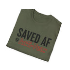 Saved AF Anti Fear - T-Shirt