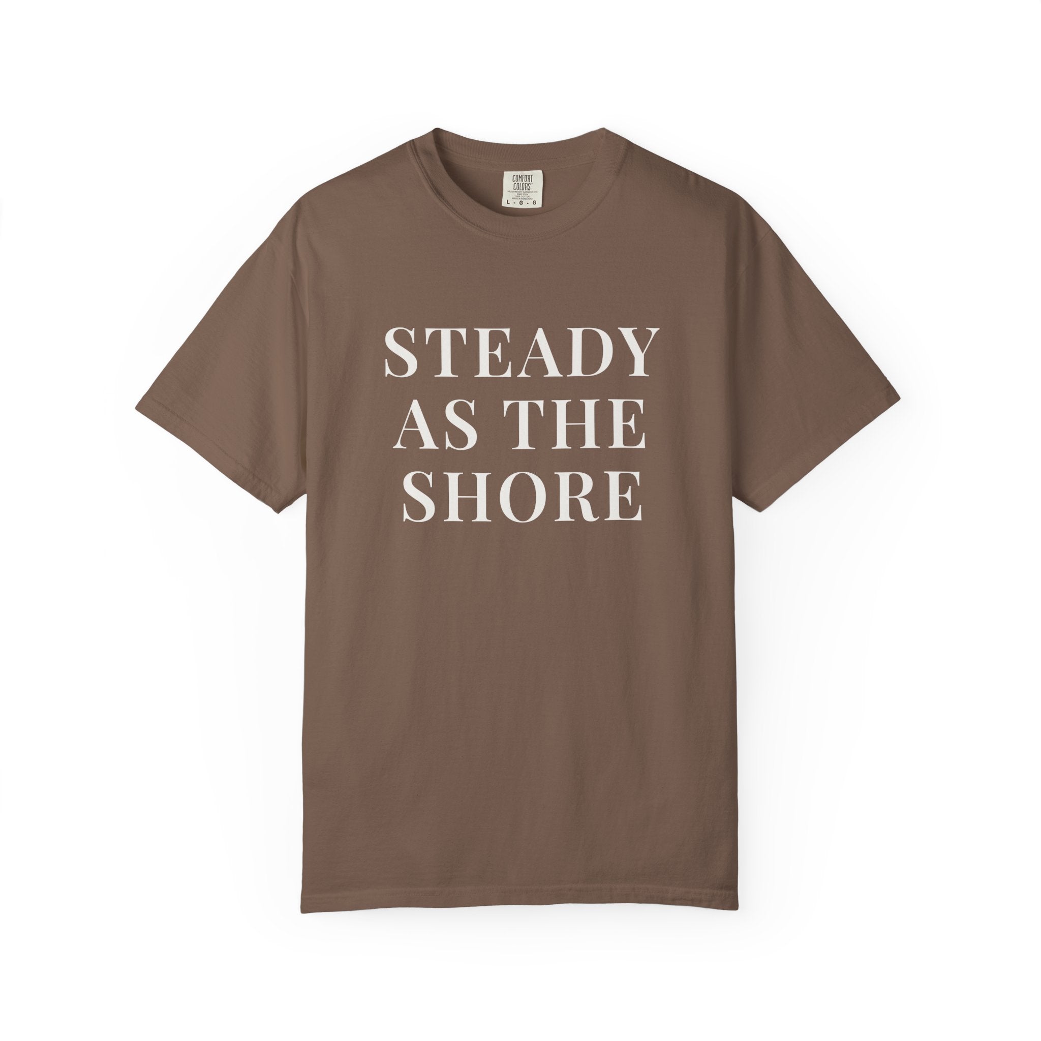 STEADY AS THE SHORE — Christian T-Shirt