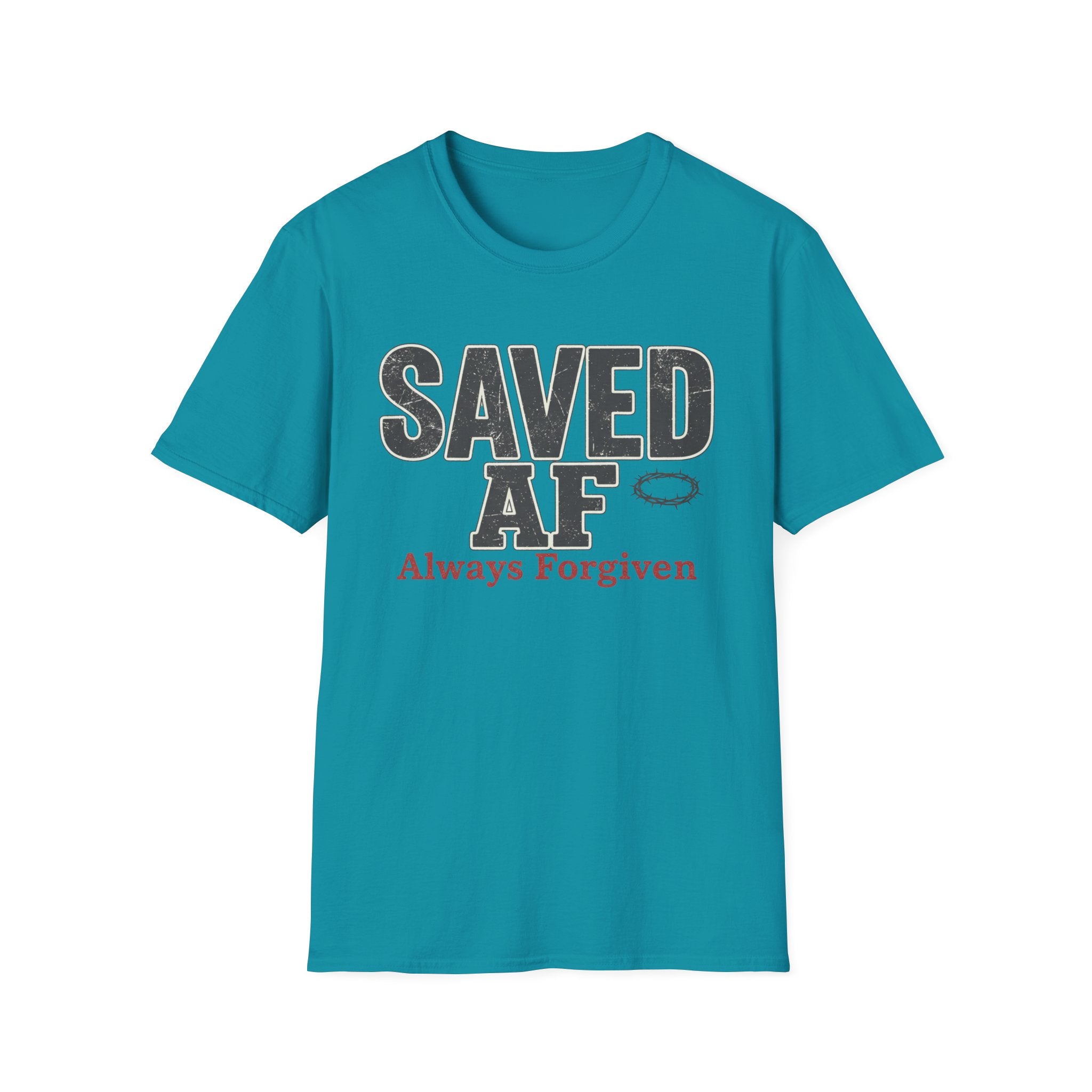 Saved AF Always Forgiven - T-Shirt