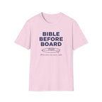 Bible Before Board Priorities T-Shirt