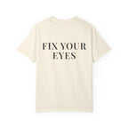 FIX YOUR EYES — Back Print Christian T-Shirt