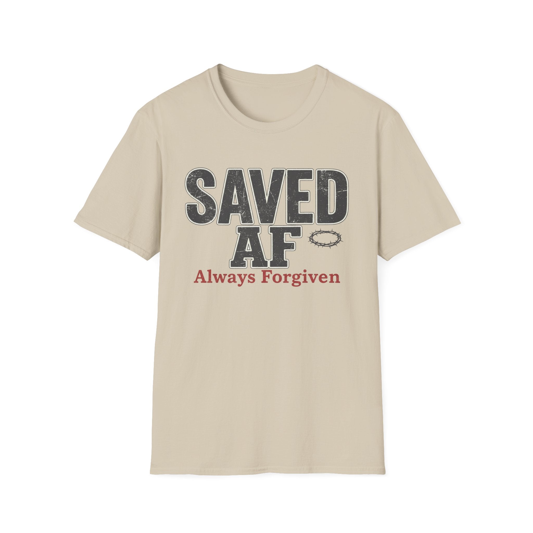 Saved AF Always Forgiven - T-Shirt