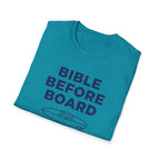 Bible Before Board Priorities T-Shirt