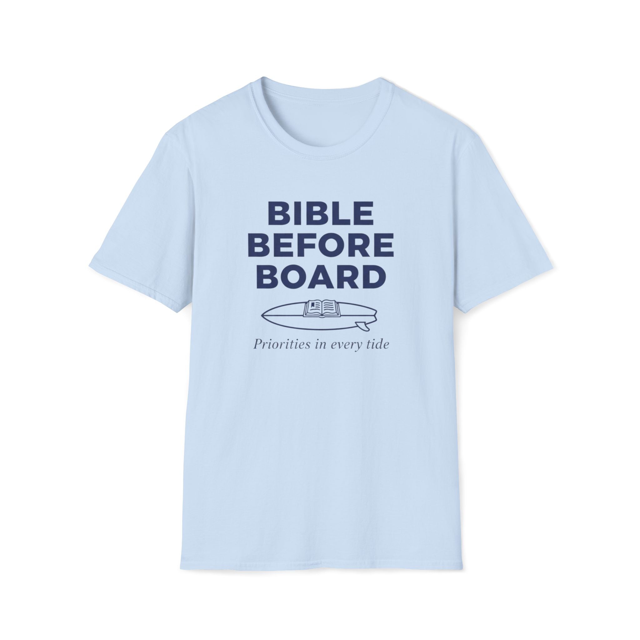 Bible Before Board Priorities T-Shirt
