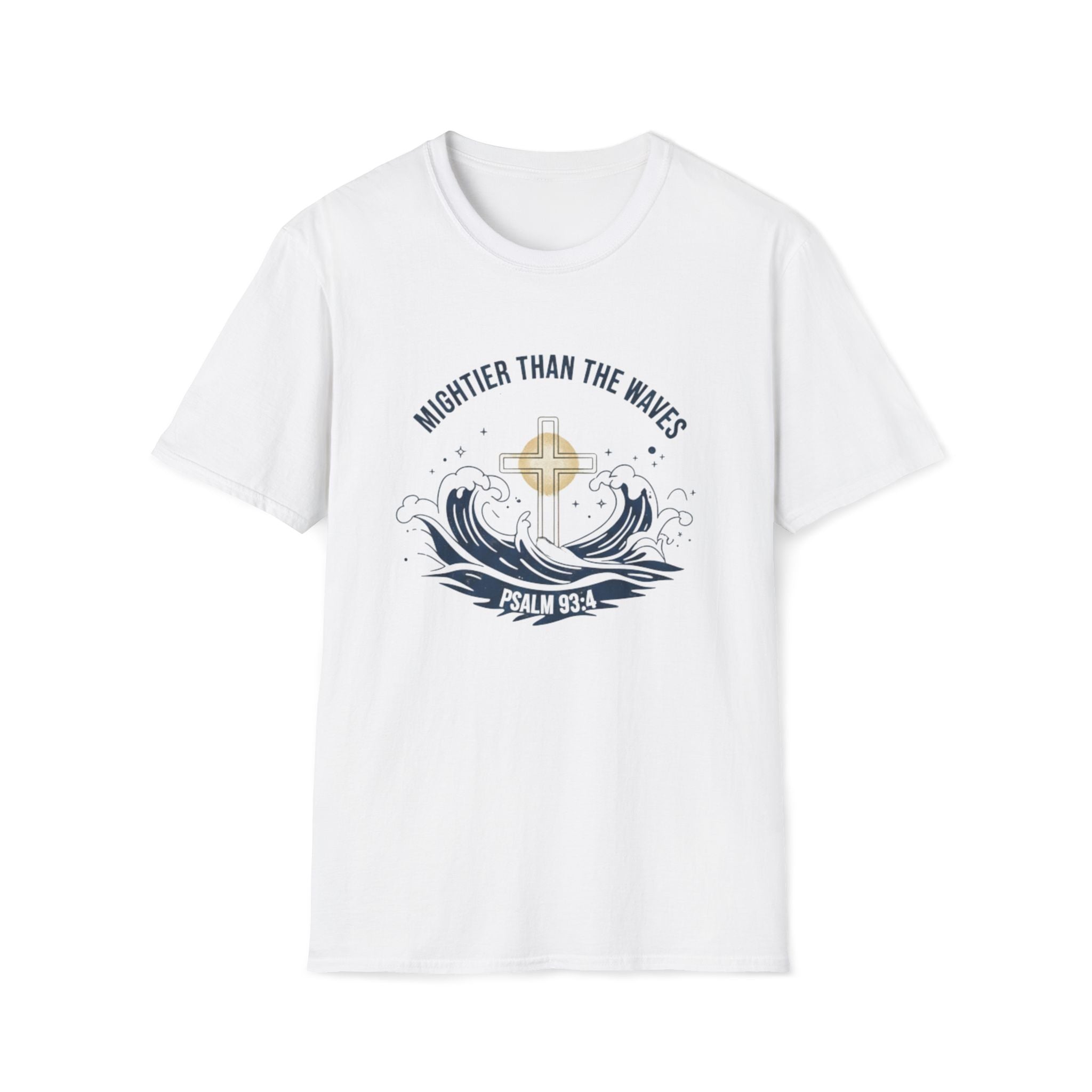 Mightier Than the Waves Psalm 93:4 Faith Waves T-Shirt