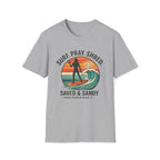 Surf Pray Shred Saved & Sandy Indian Harbour Beach - T-Shirt