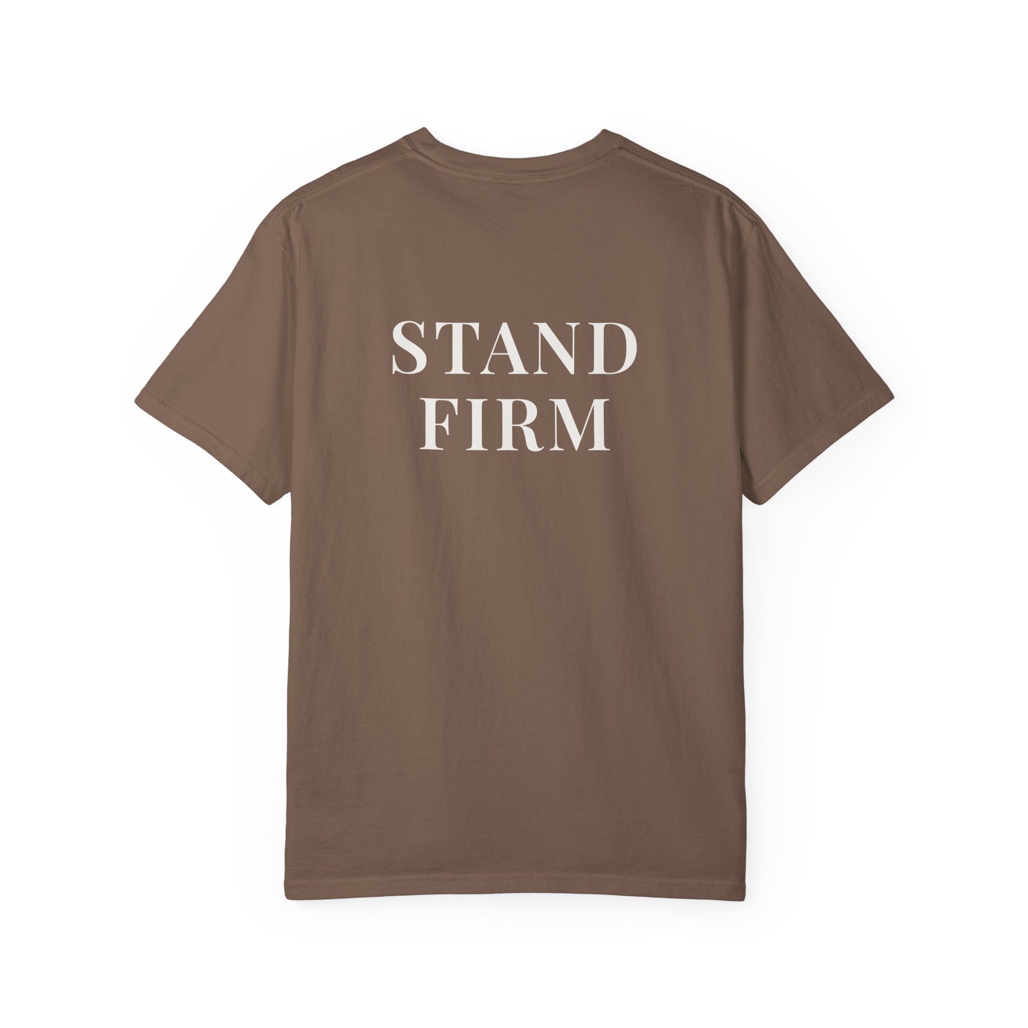 STAND FIRM — Back Print Christian T-Shirt