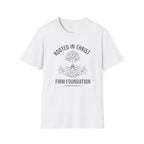 Rooted in Christ Firm Foundation - T-Shirt