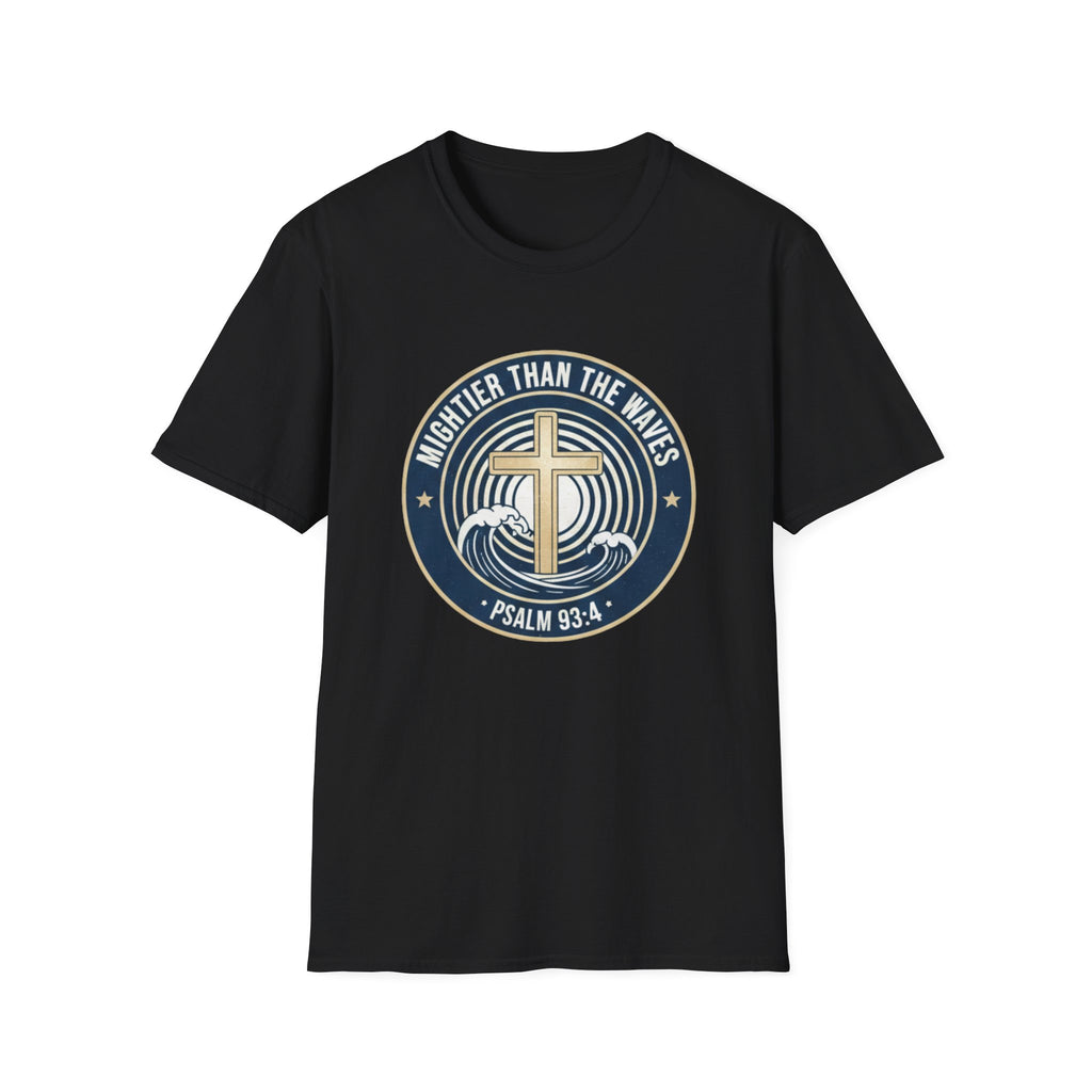 Mightier Than The Waves Psalm 93:4 Badge - T-Shirt
