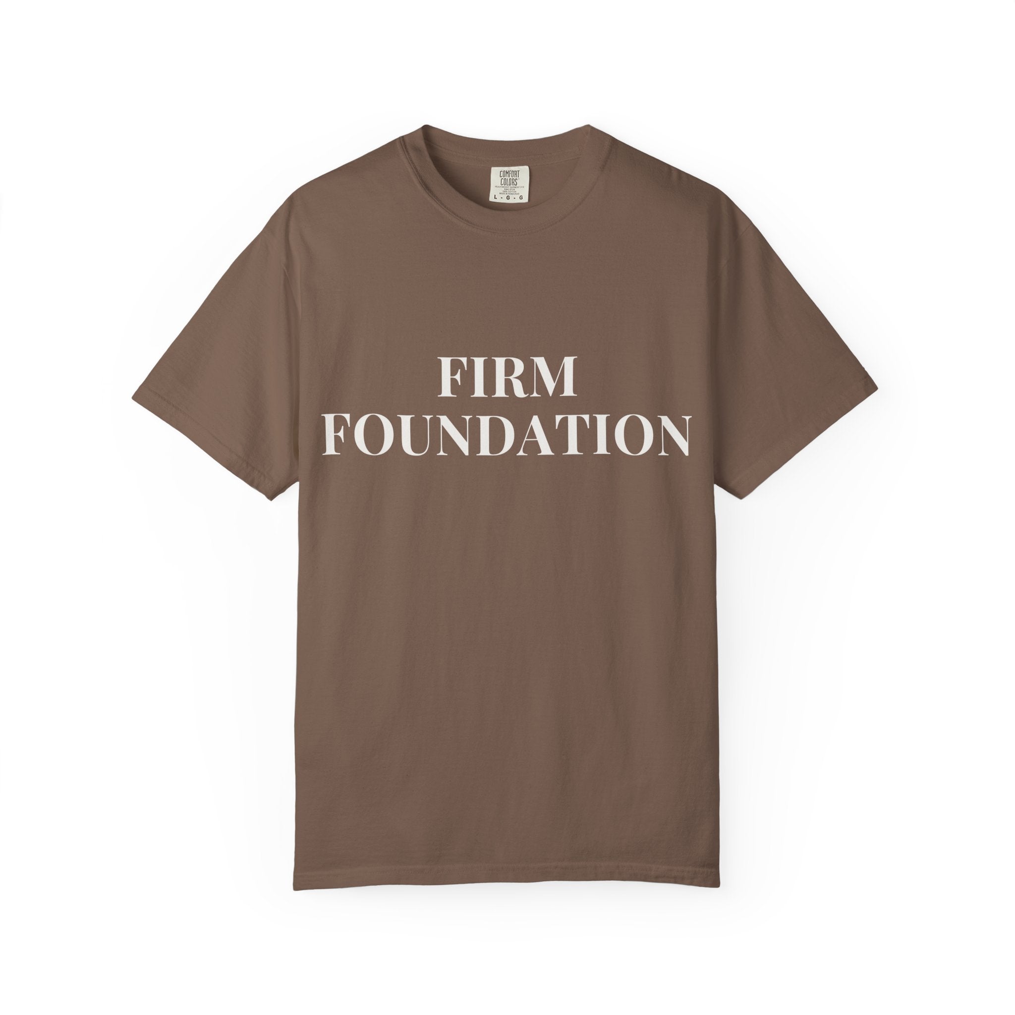 FIRM FOUNDATION — Christian T-Shirt