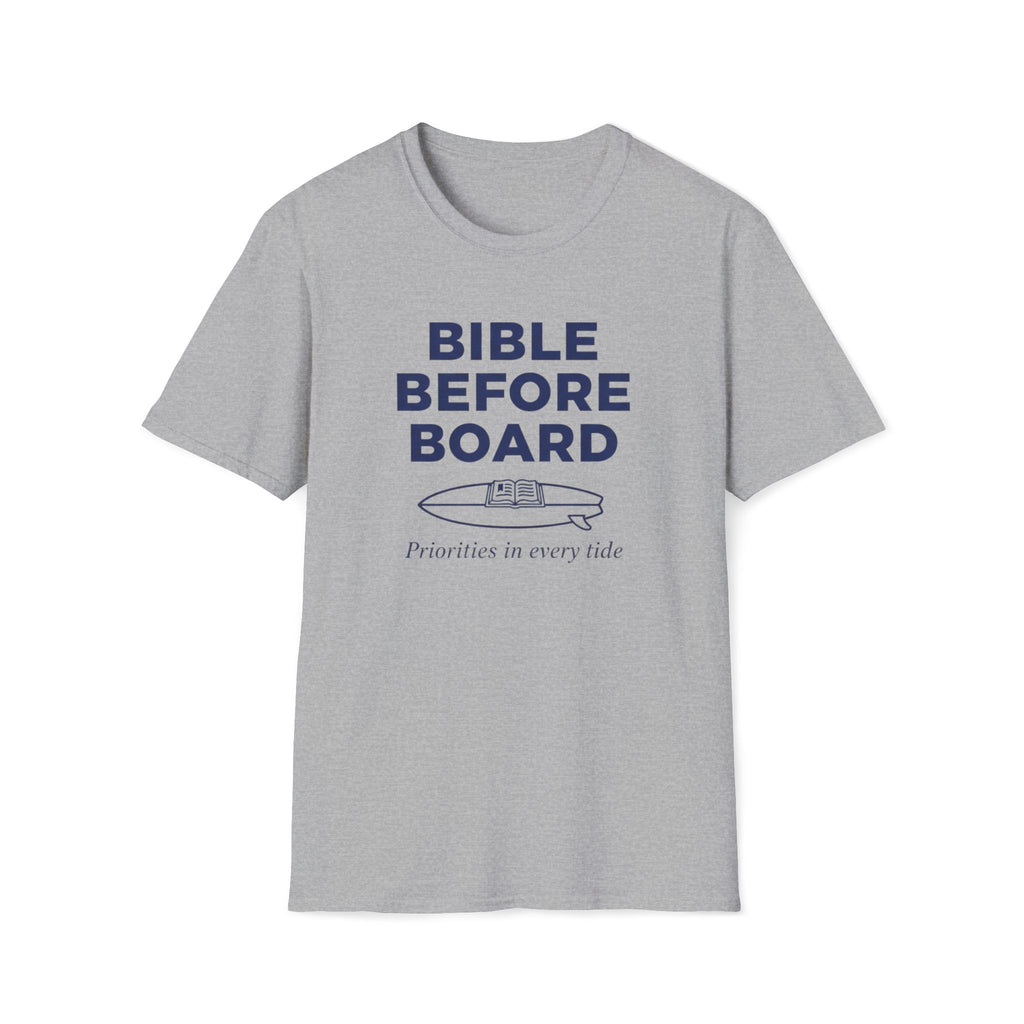 Bible Before Board Priorities T-Shirt