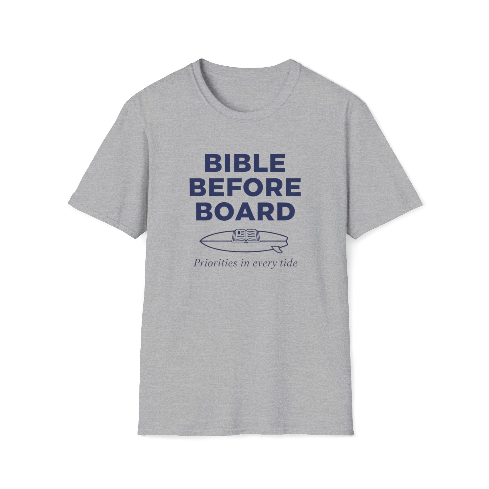 Bible Before Board Priorities T-Shirt