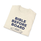 Bible Before Board Priorities T-Shirt