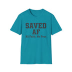 Saved AF All Faith No Fear Tshirt