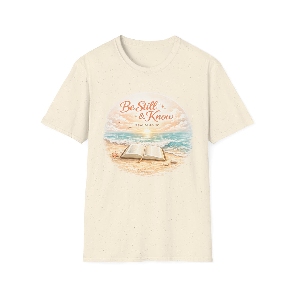 Be Still & Know Psalm 46:10 Bible - T-Shirt