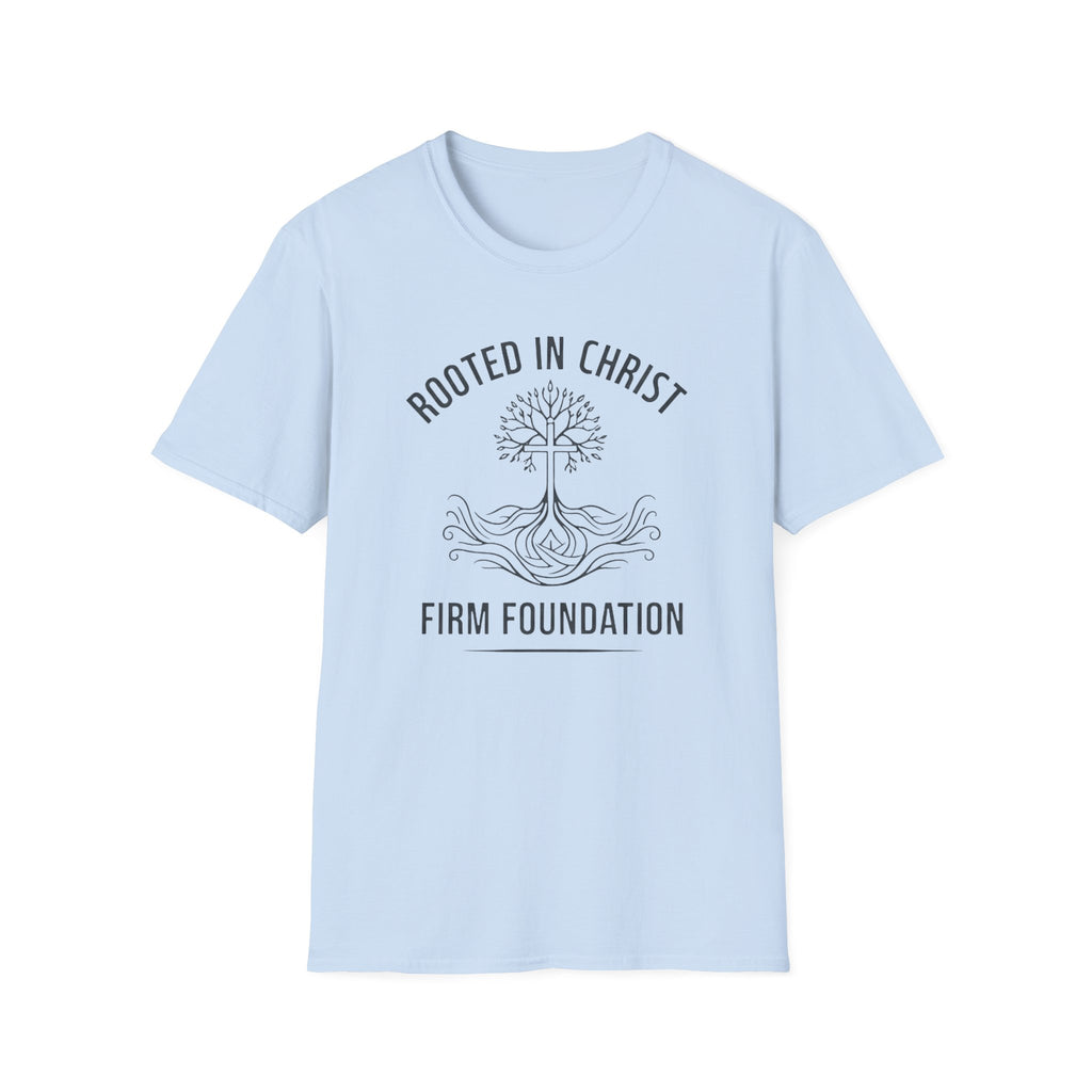 Rooted in Christ Firm Foundation - T-Shirt