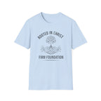 Rooted in Christ Firm Foundation - T-Shirt