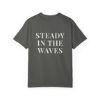 STEADY IN THE WAVES — Back Print Christian T-Shirt