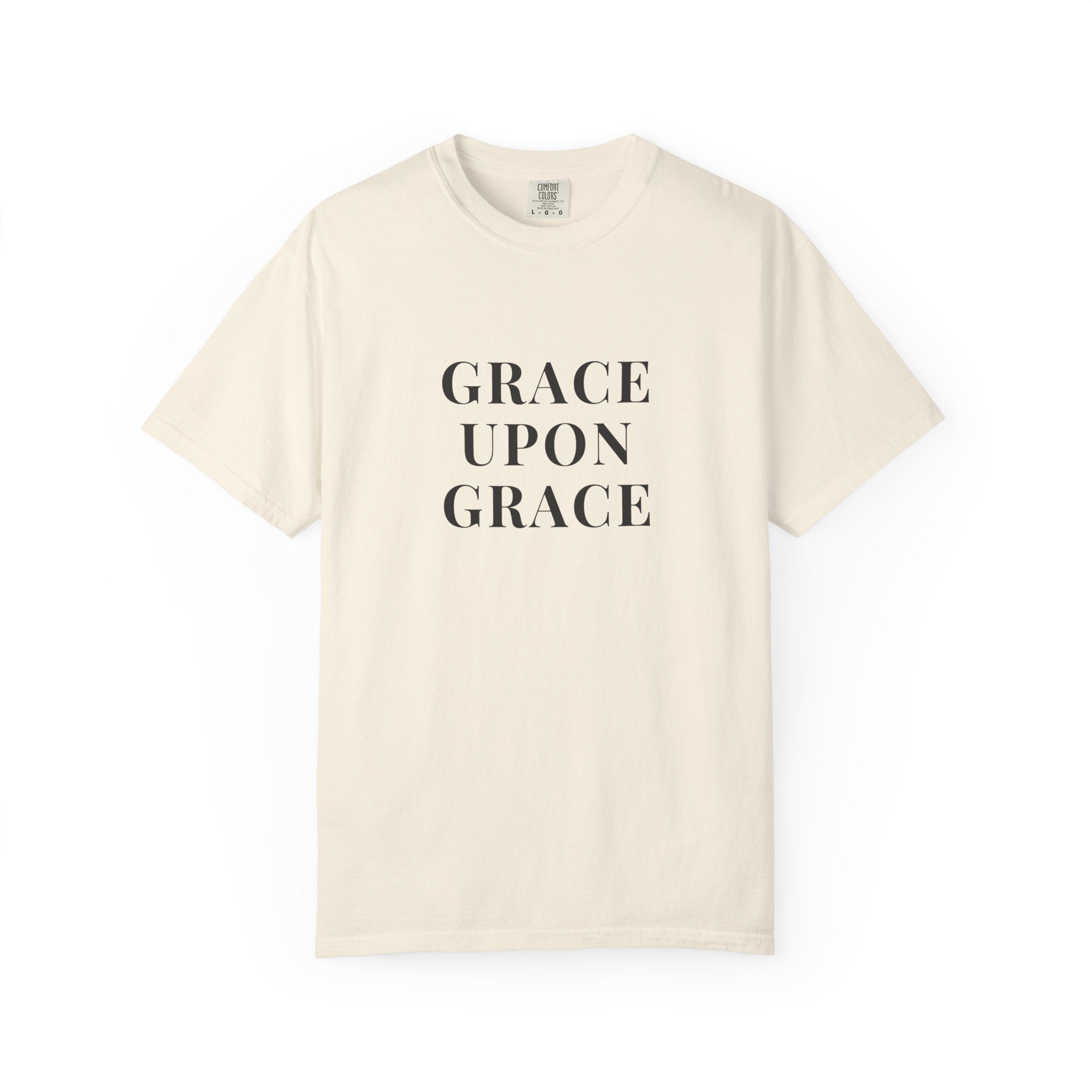 GRACE UPON GRACE — Christian T-Shirt