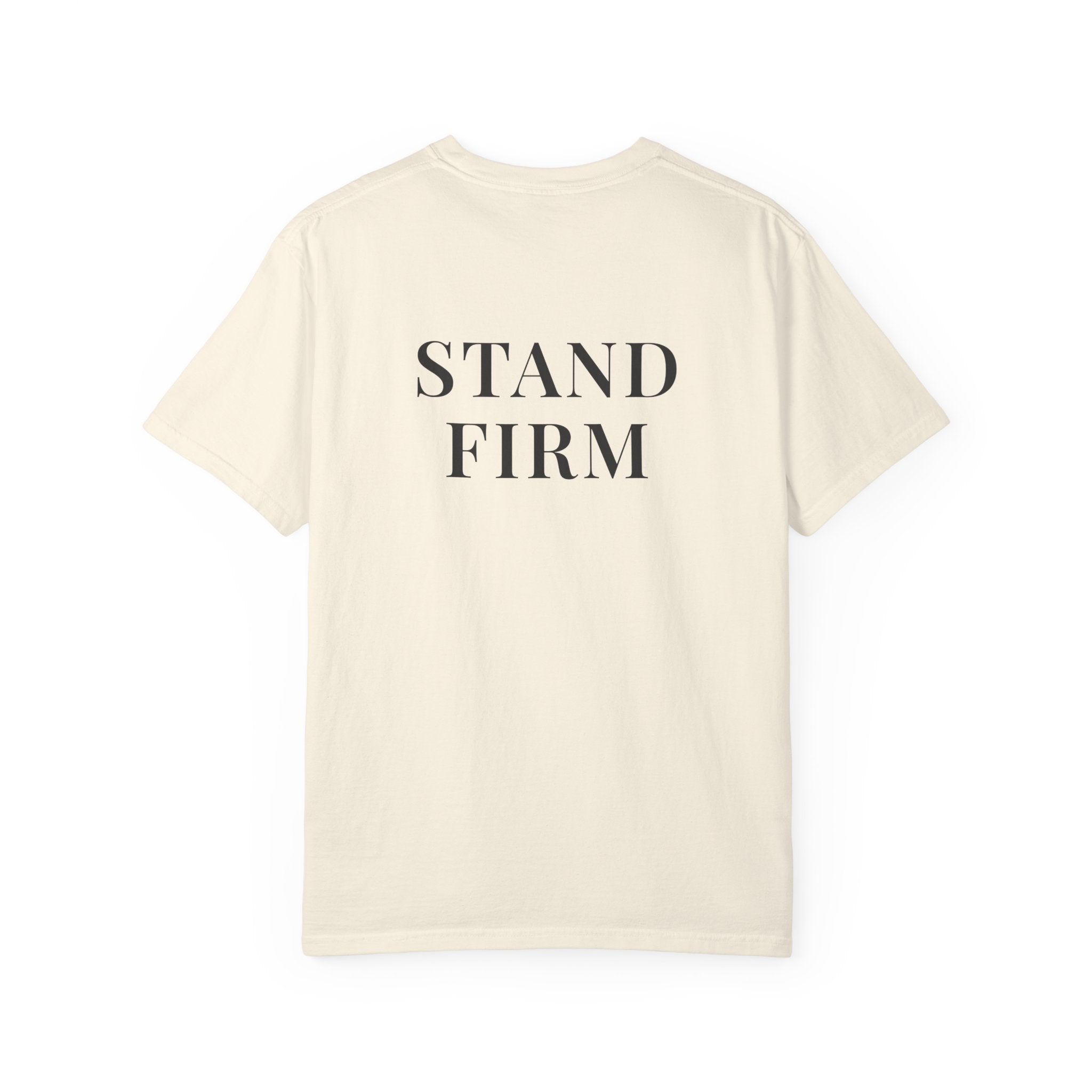 STAND FIRM — Back Print Christian T-Shirt