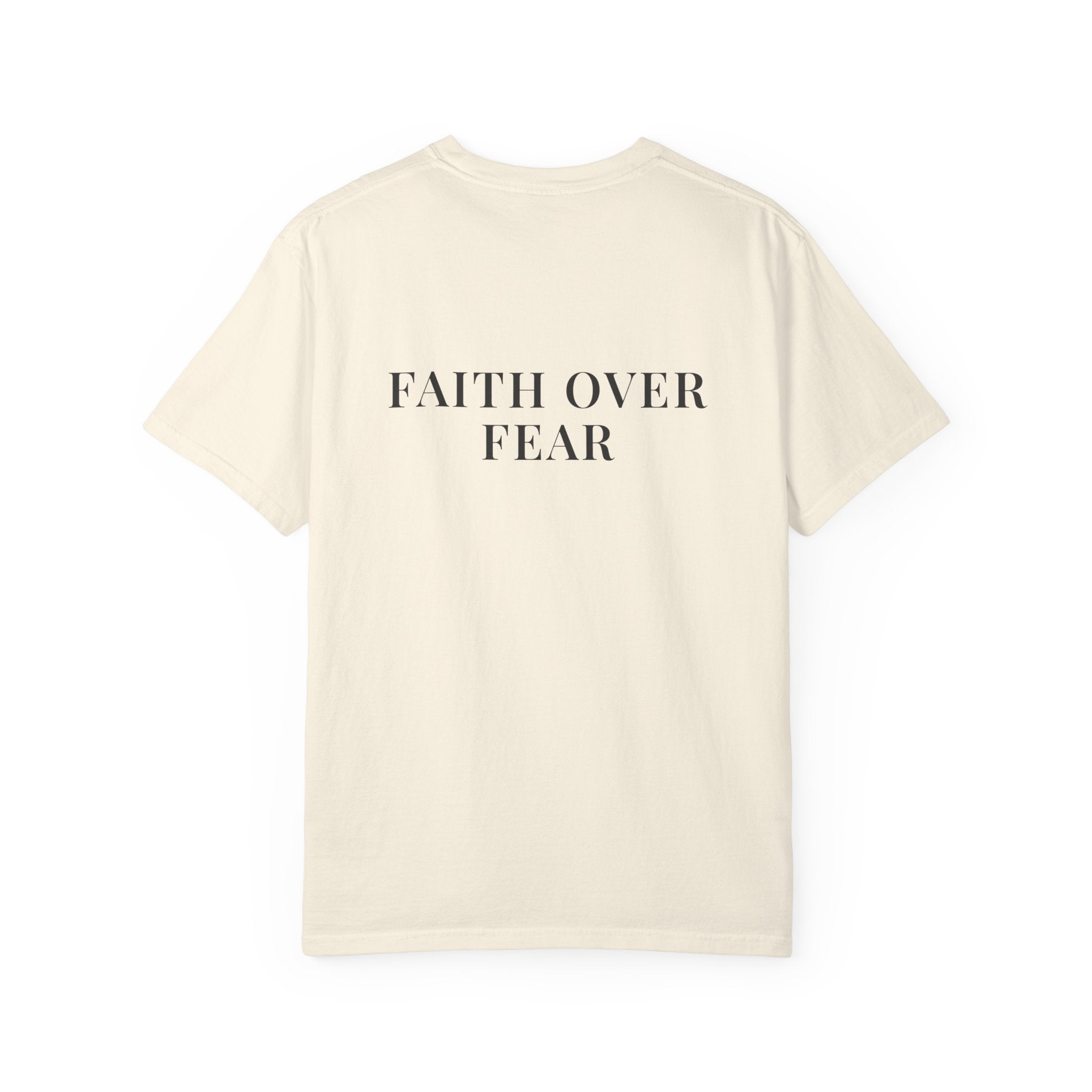 FAITH OVER FEAR — Back Print Christian T-Shirt