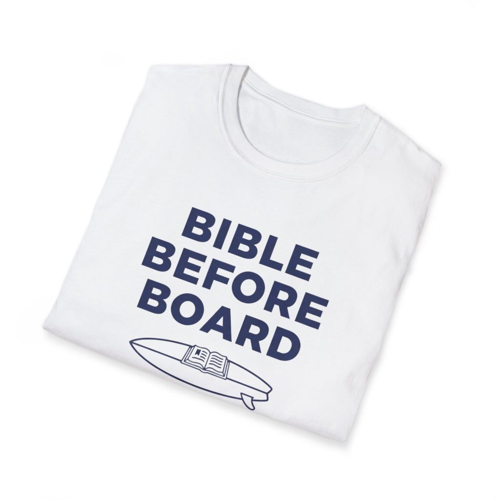 Bible Before Board Priorities T-Shirt