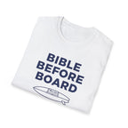 Bible Before Board Priorities T-Shirt