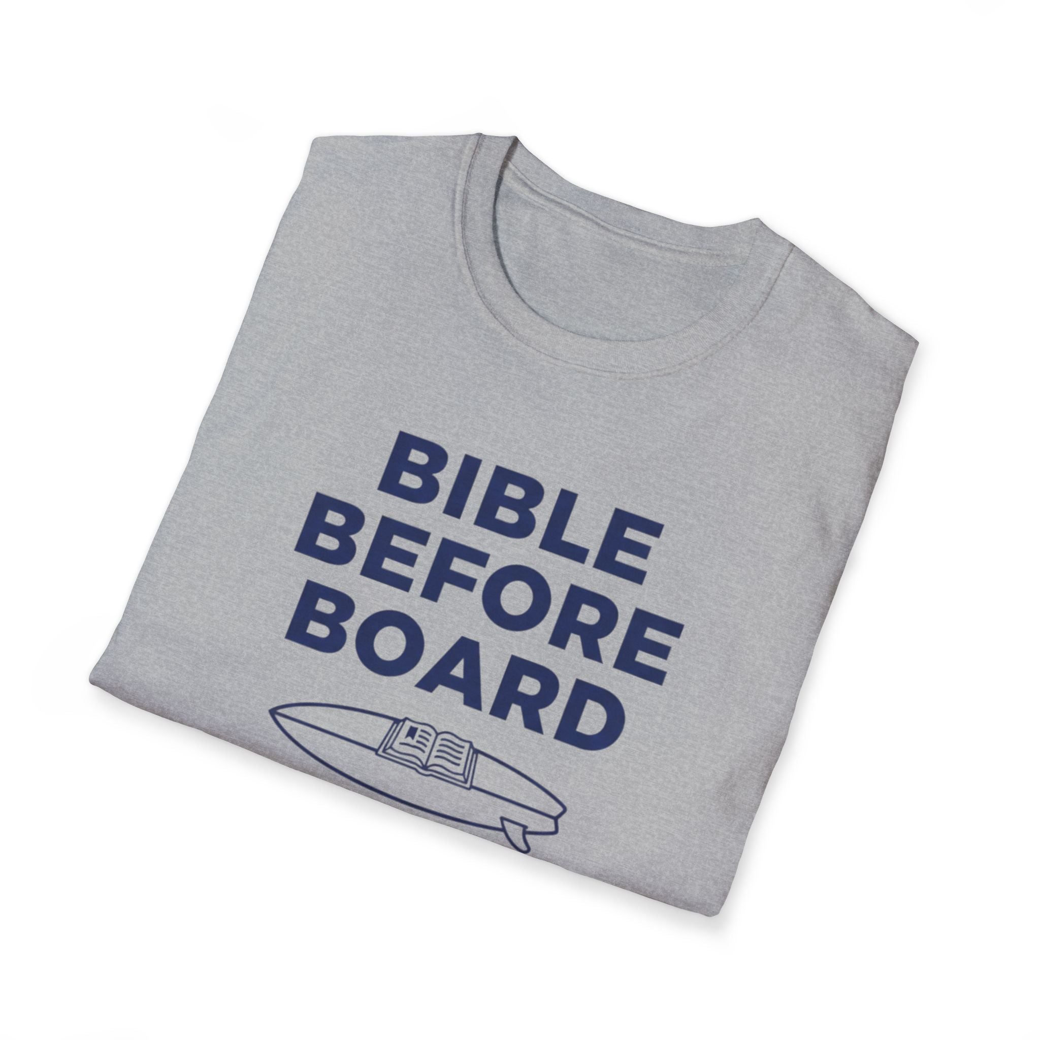 Bible Before Board Priorities T-Shirt