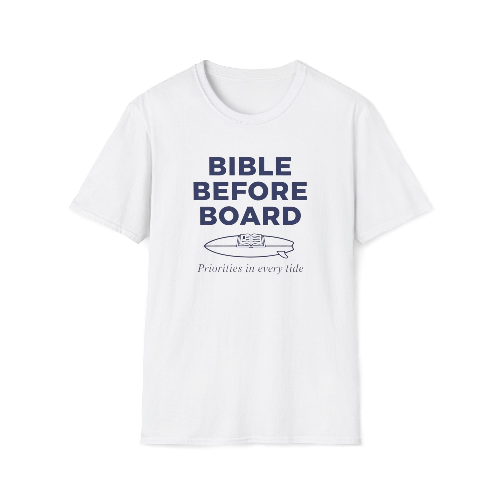Bible Before Board Priorities T-Shirt