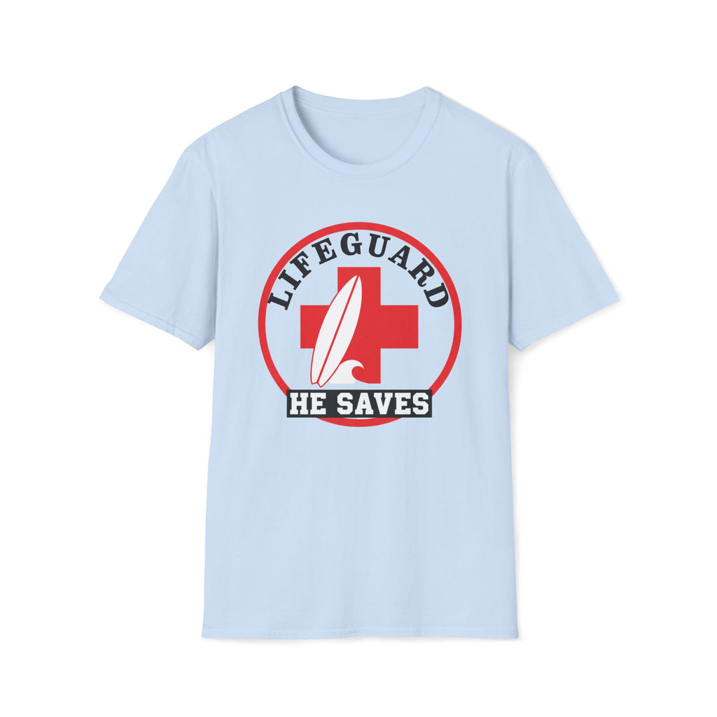 Life Guard He Saves Surf Medical T-Shirt