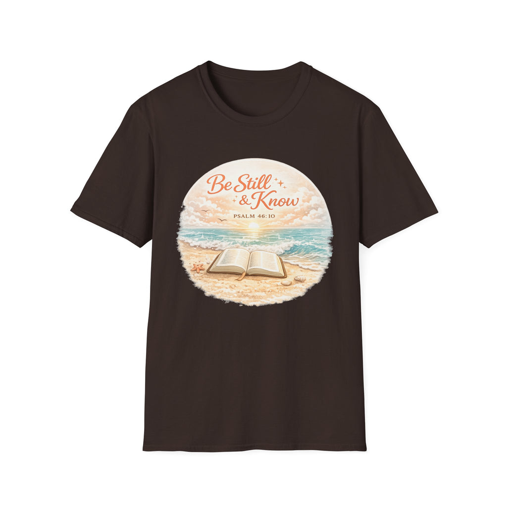 Be Still & Know Psalm 46:10 Bible - T-Shirt