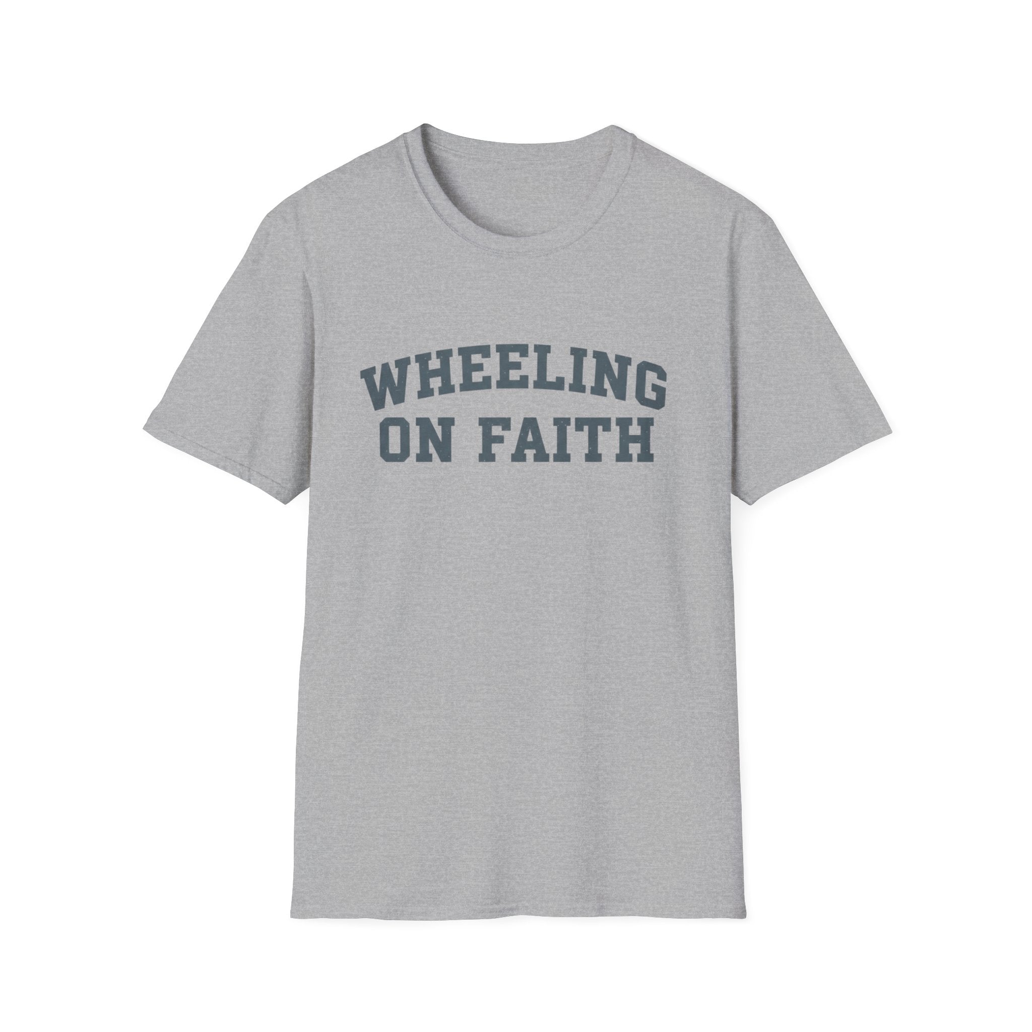 Wheeling on Faith - T-Shirt