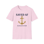 Saved AF Anchored in Faith - T-Shirt
