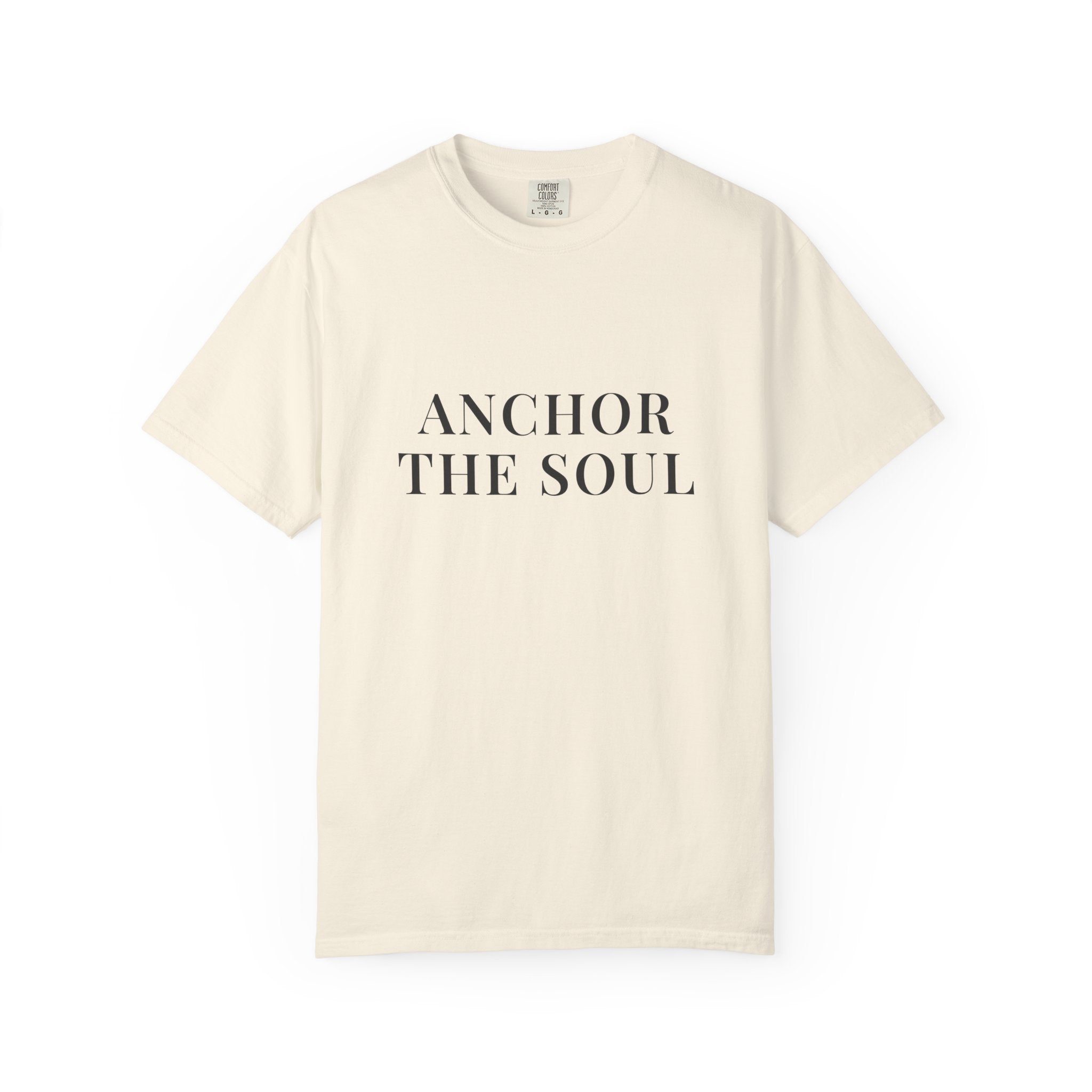 ANCHOR THE SOUL — Christian T-Shirt