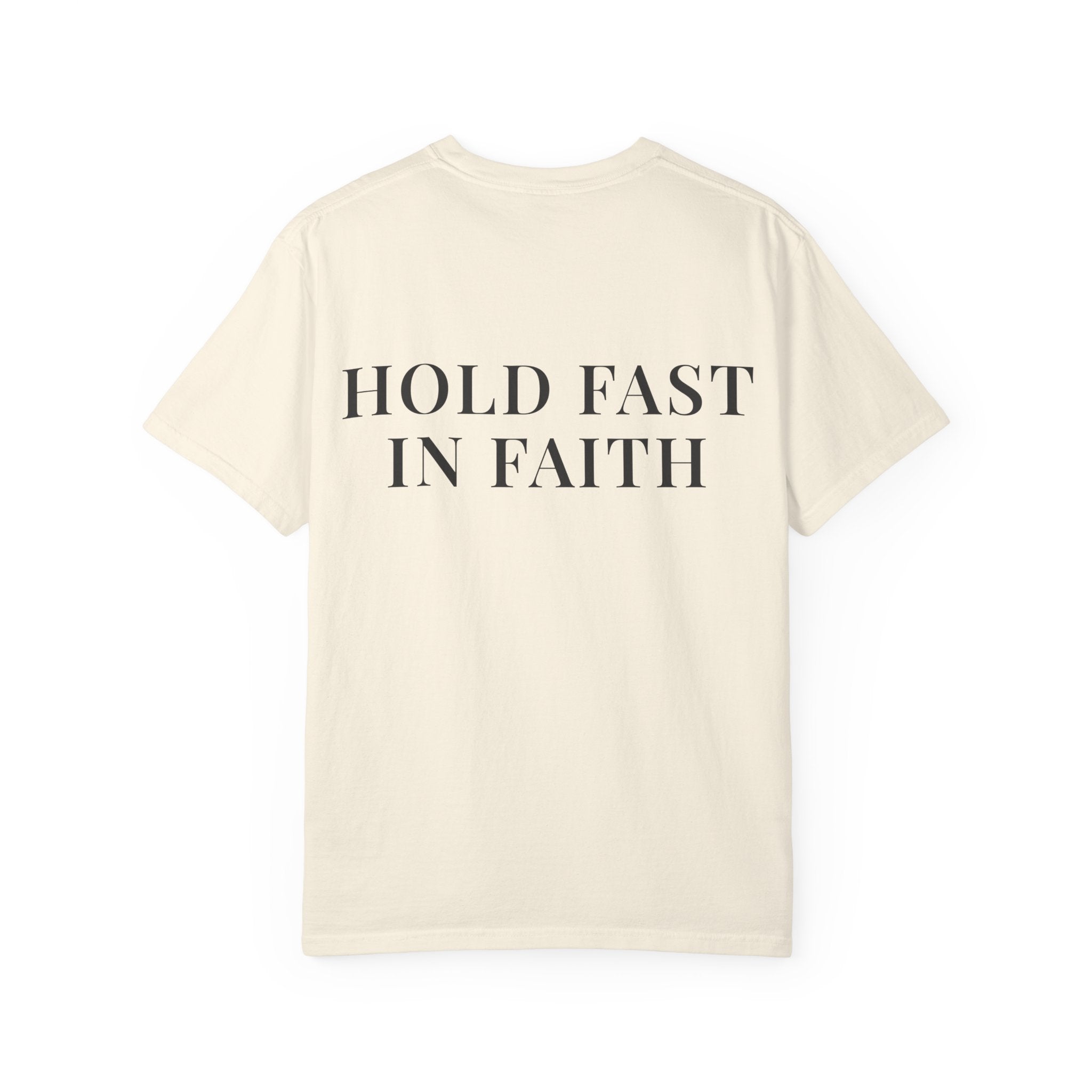 HOLD FAST IN FAITH — Back Print Christian T-Shirt