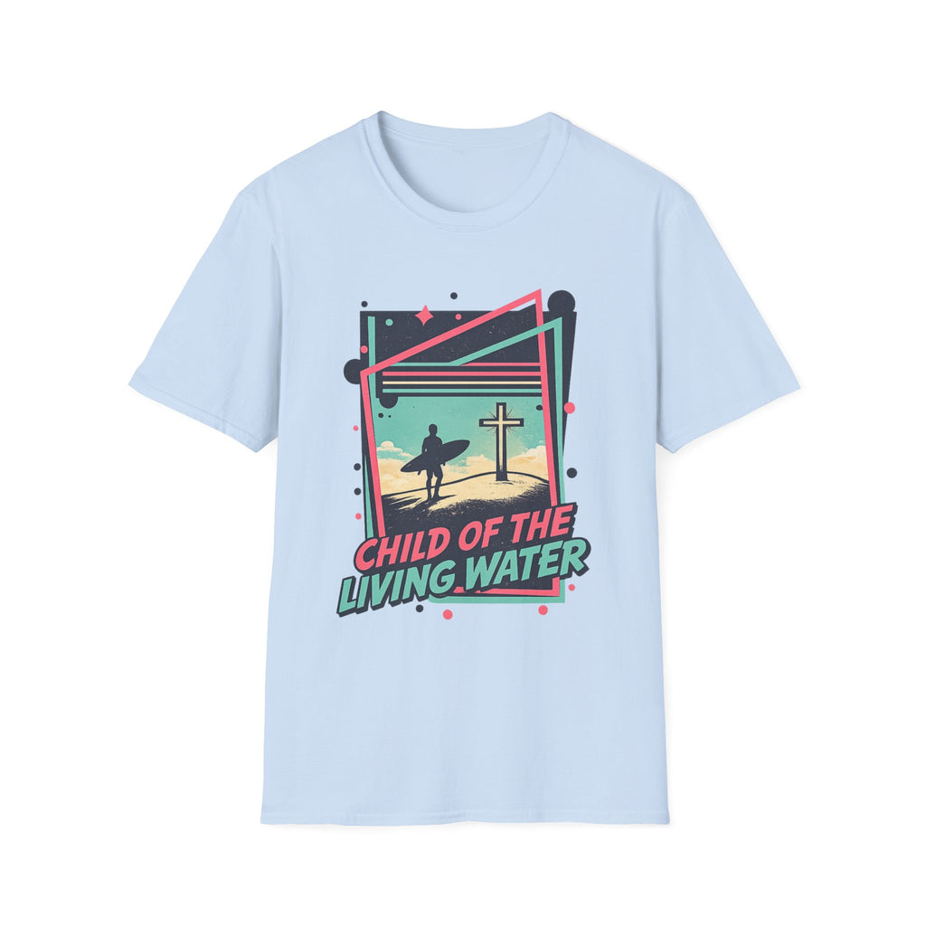 Child of the Living Water Surf Faith Shirt - T-Shirt