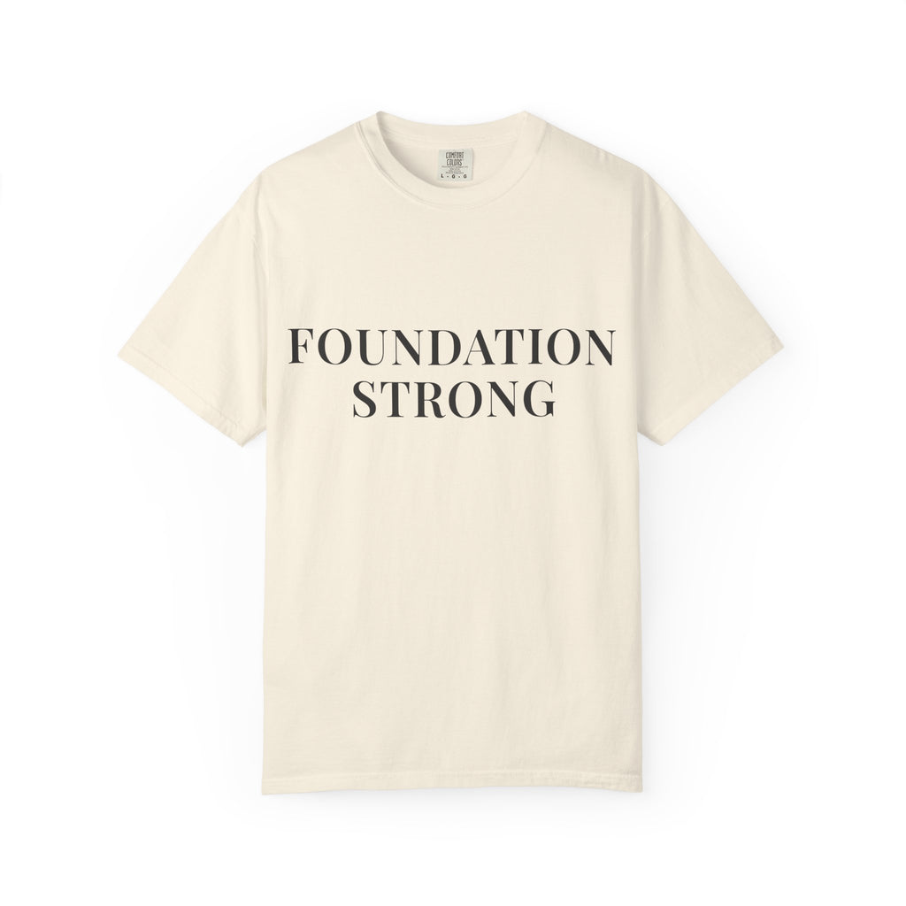 FOUNDATION STRONG — Christian T-Shirt