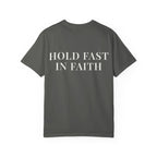 HOLD FAST IN FAITH — Back Print Christian T-Shirt
