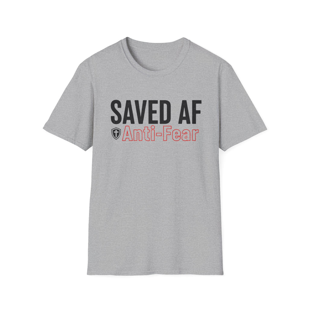 Saved AF Anti Fear - T-Shirt