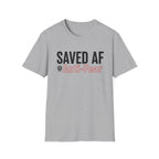 Saved AF Anti Fear - T-Shirt