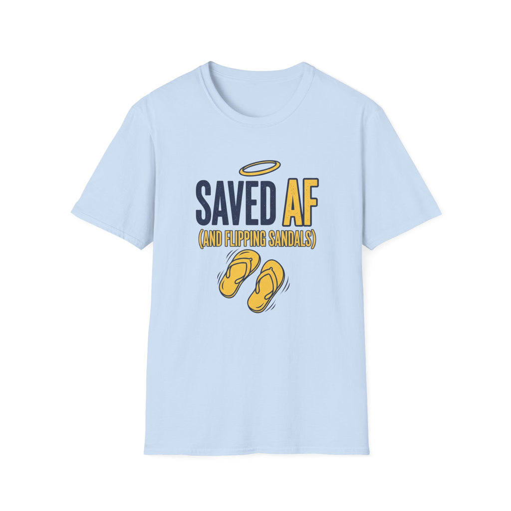 Saved AF (and flipping sandals) - T-Shirt