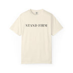 STAND FIRM — Christian T-Shirt